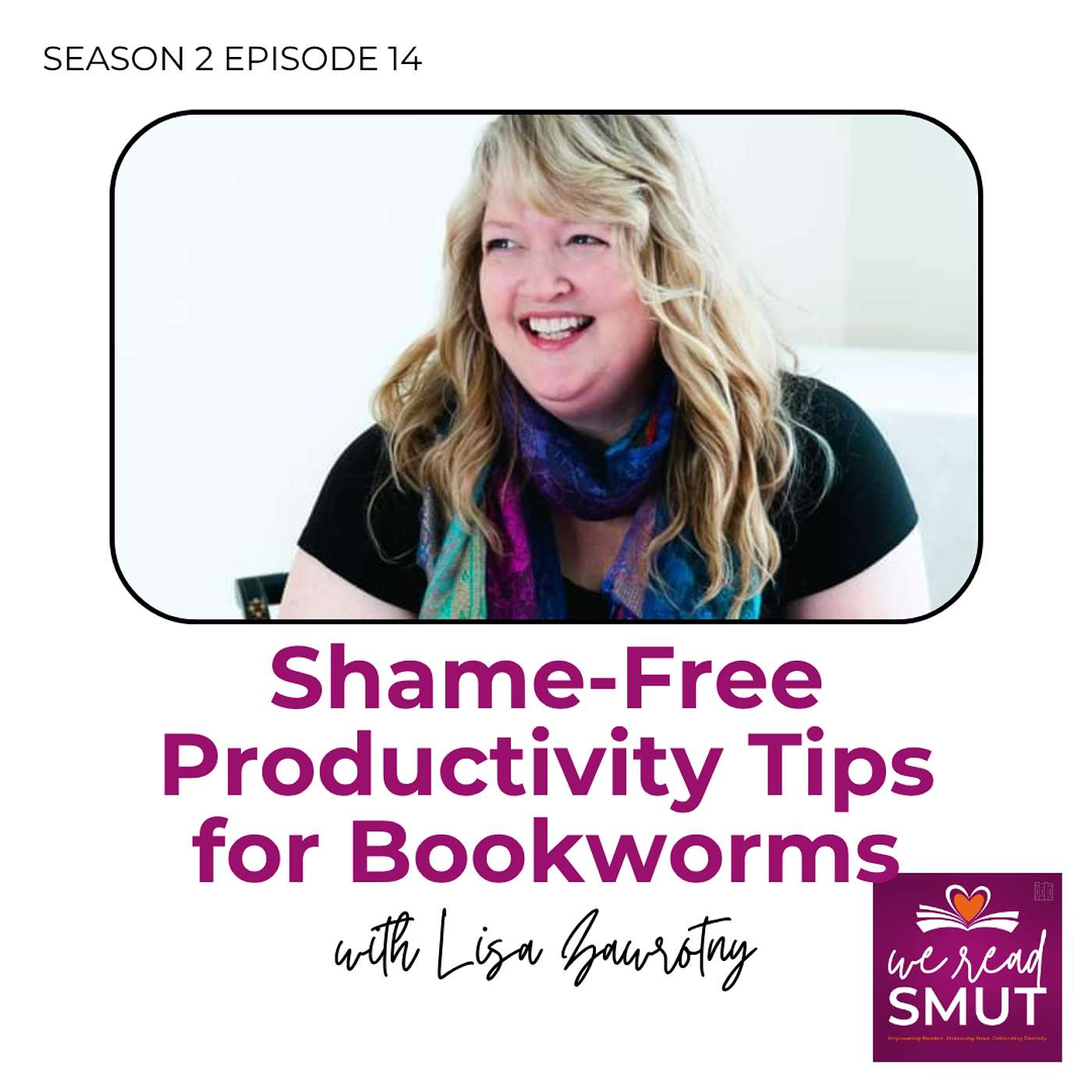 Shame-Free Productivity Tips for Bookworms with Lisa Zawrotny