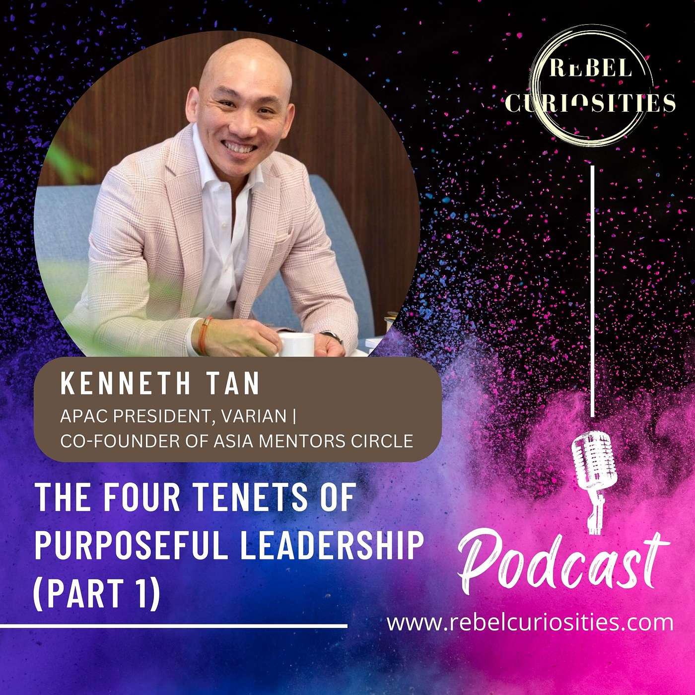 The Four Tenets of Purposeful Leadership with Kenneth Tan (Part 1) The Four Tenets of Purposeful Leadership with Kenneth Tan (Part 1)
