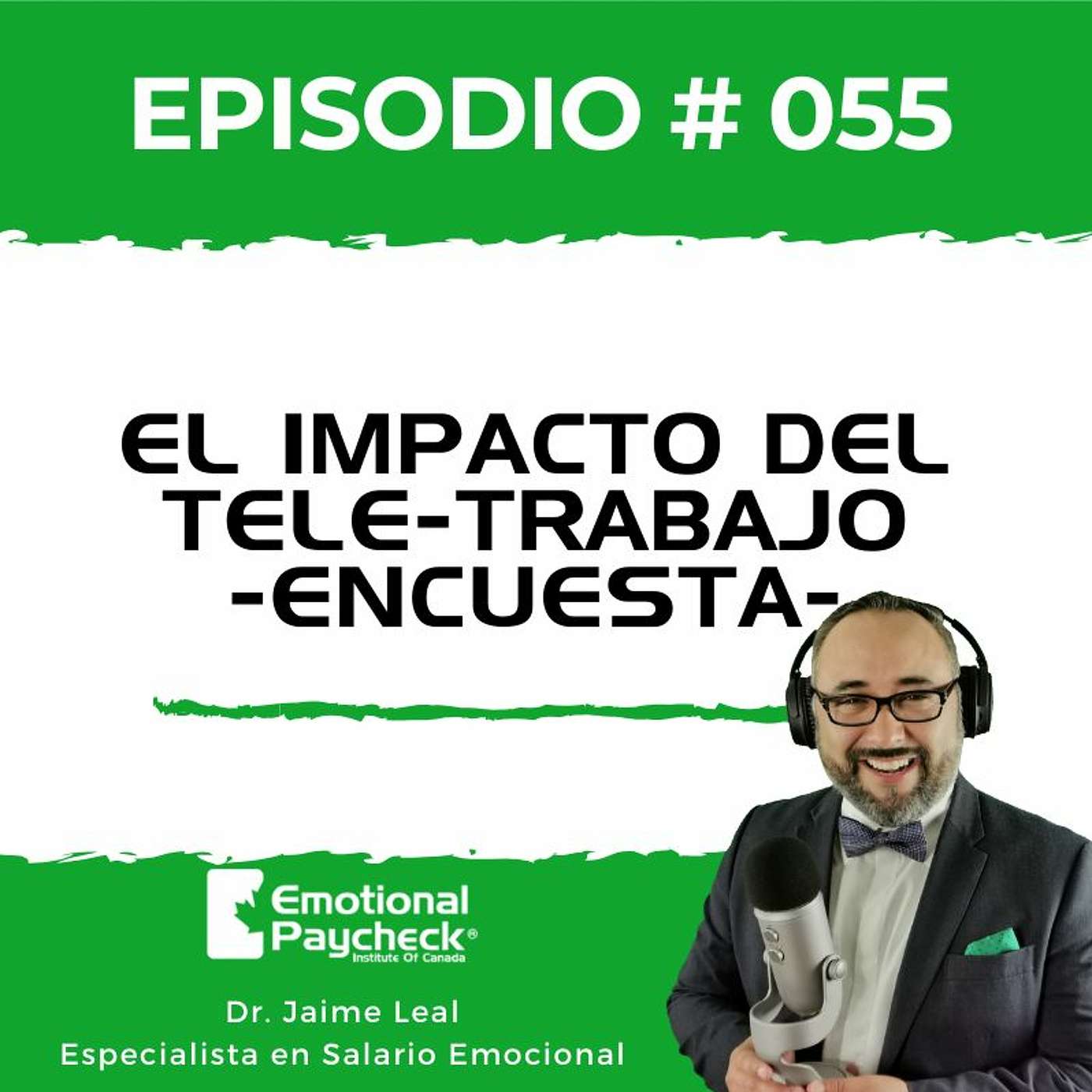 Episodio No 55 - Estudio Sobre El Impacto Del Tele - Trabajo En La Vida De Los Colaboradores episode artwork