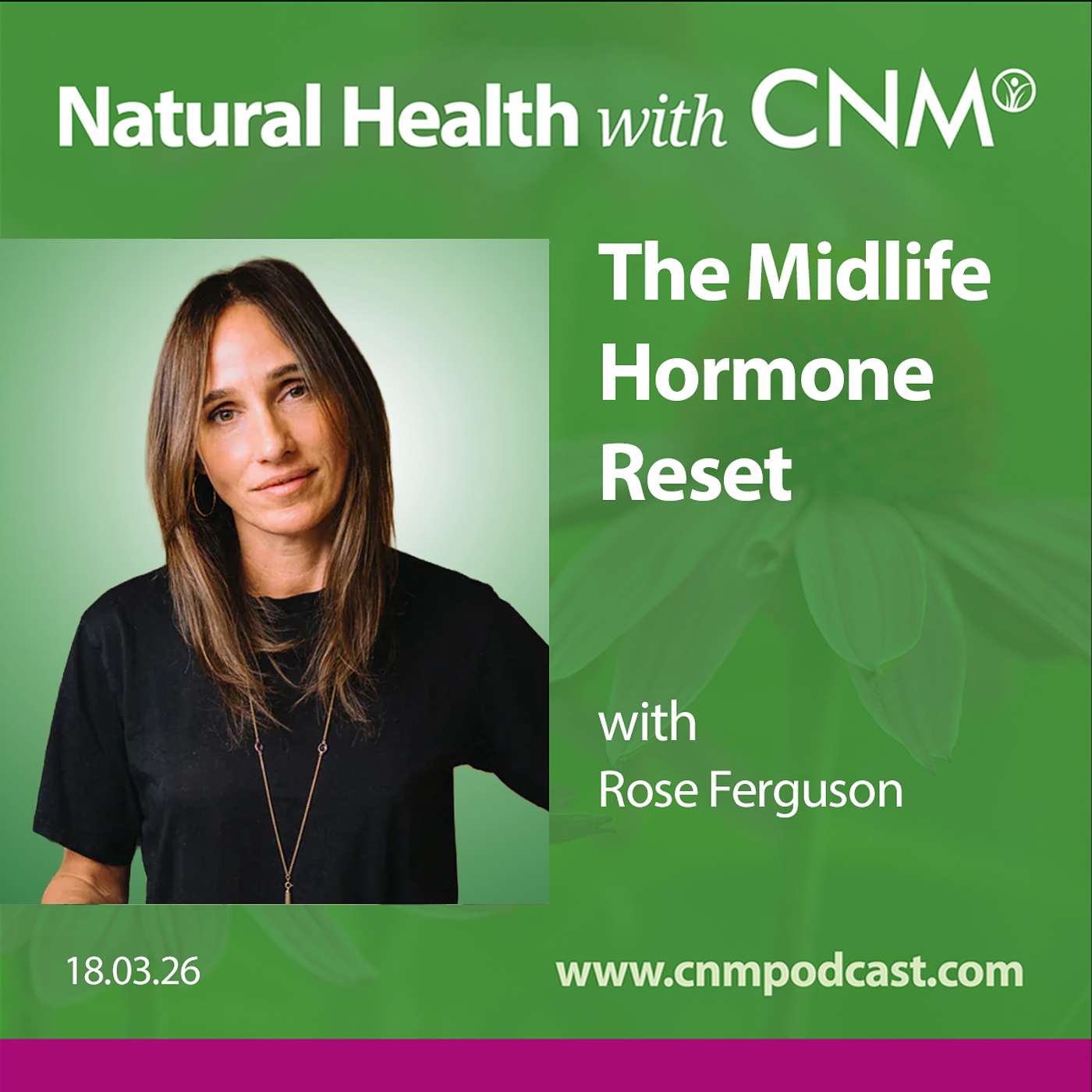 The Midlife Hormone Reset with Rose Ferguson The Midlife Hormone Reset with Rose Ferguson