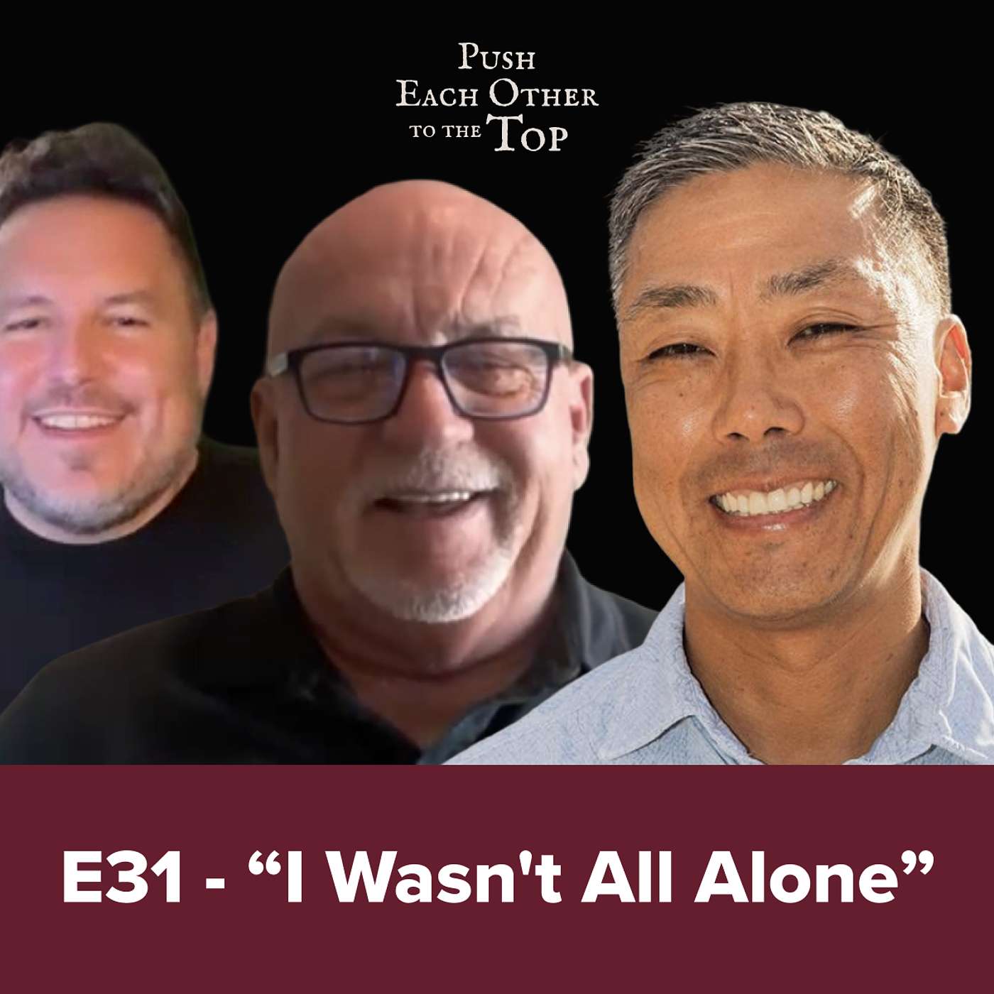E31 - “I Wasn't All Alone” episode artwork