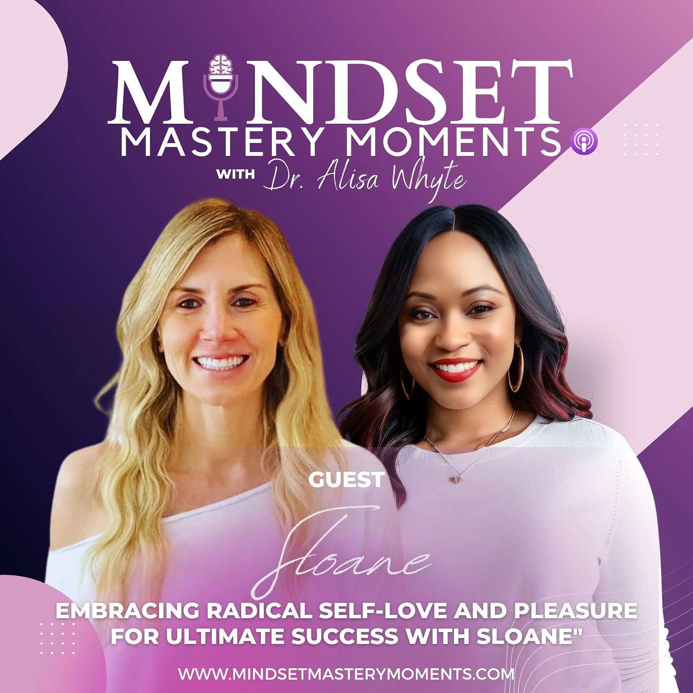 Mindset Mastery Moments with Dr. Alisa Whyte