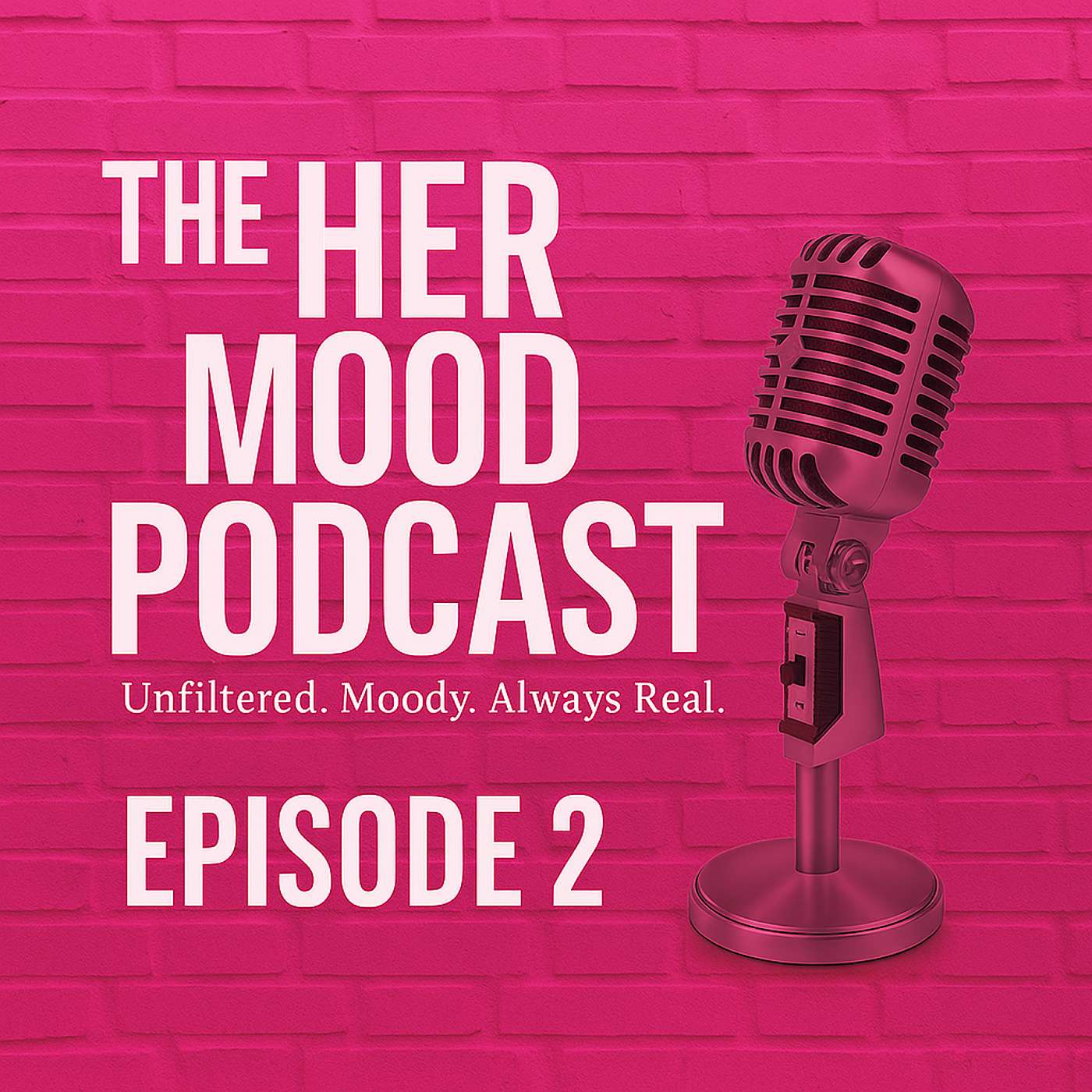The Her Mood Podcast
