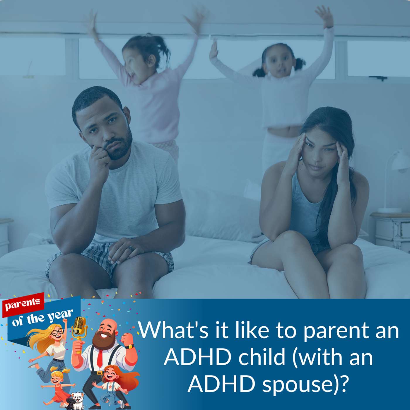 211. What's it like to parent an ADHD child (with an ADHD spouse)? episode artwork