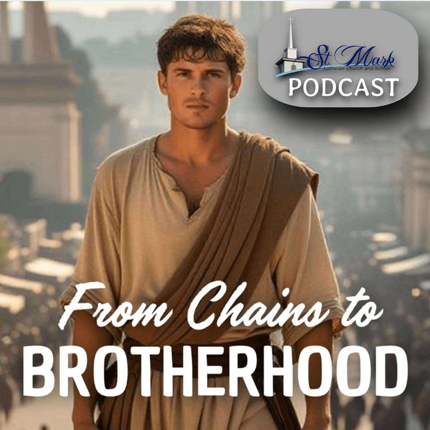 From Chains to Brotherhood