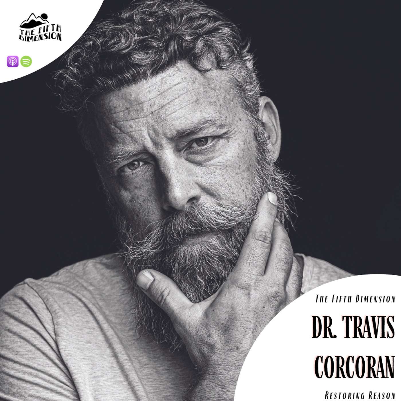 Dr. Travis Corcoran - Restoring Reason