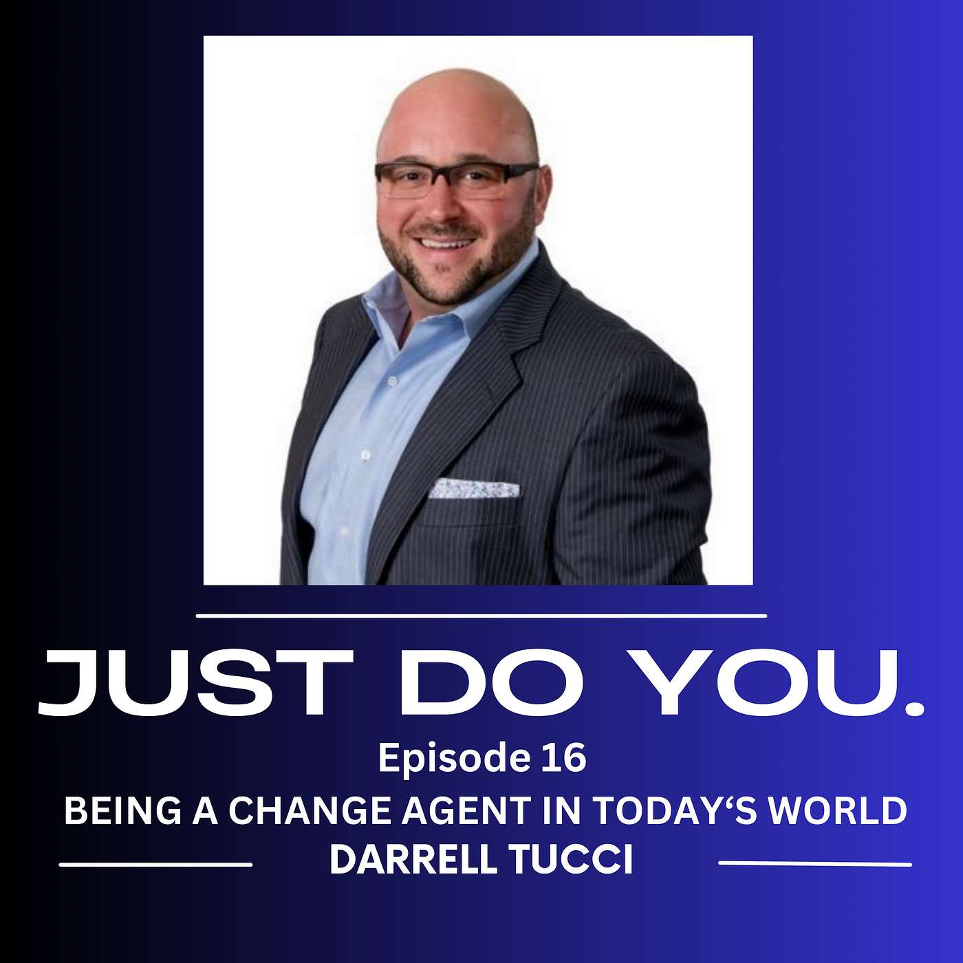 JUST DO YOU.
