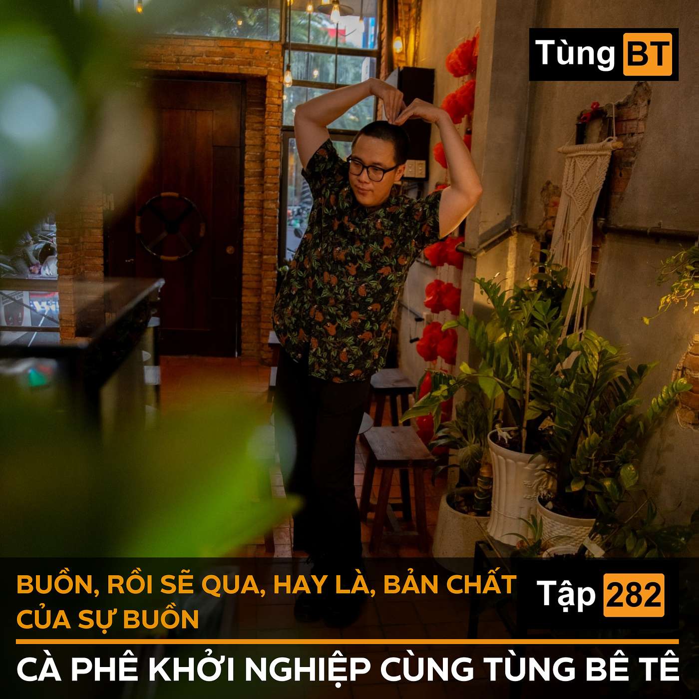 #282 Buồn, rồi sẽ qua, hay là, bản chất của sự buồn episode artwork