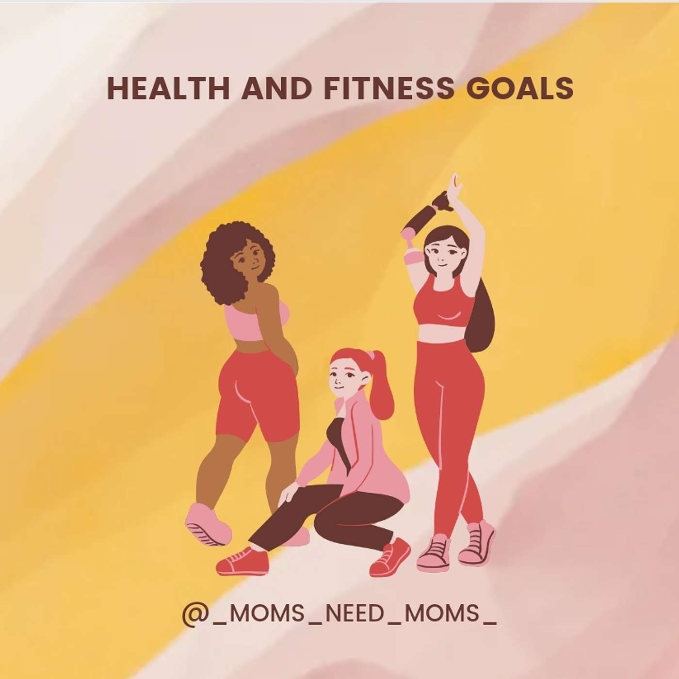 51. Health and Fitness Talk for Mamas - Part 1