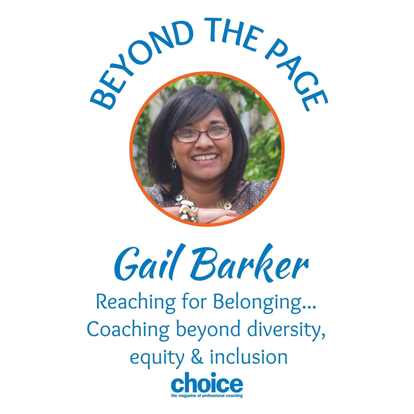 Episode #6 ~  Reaching for Belonging with guest, Gail Barker