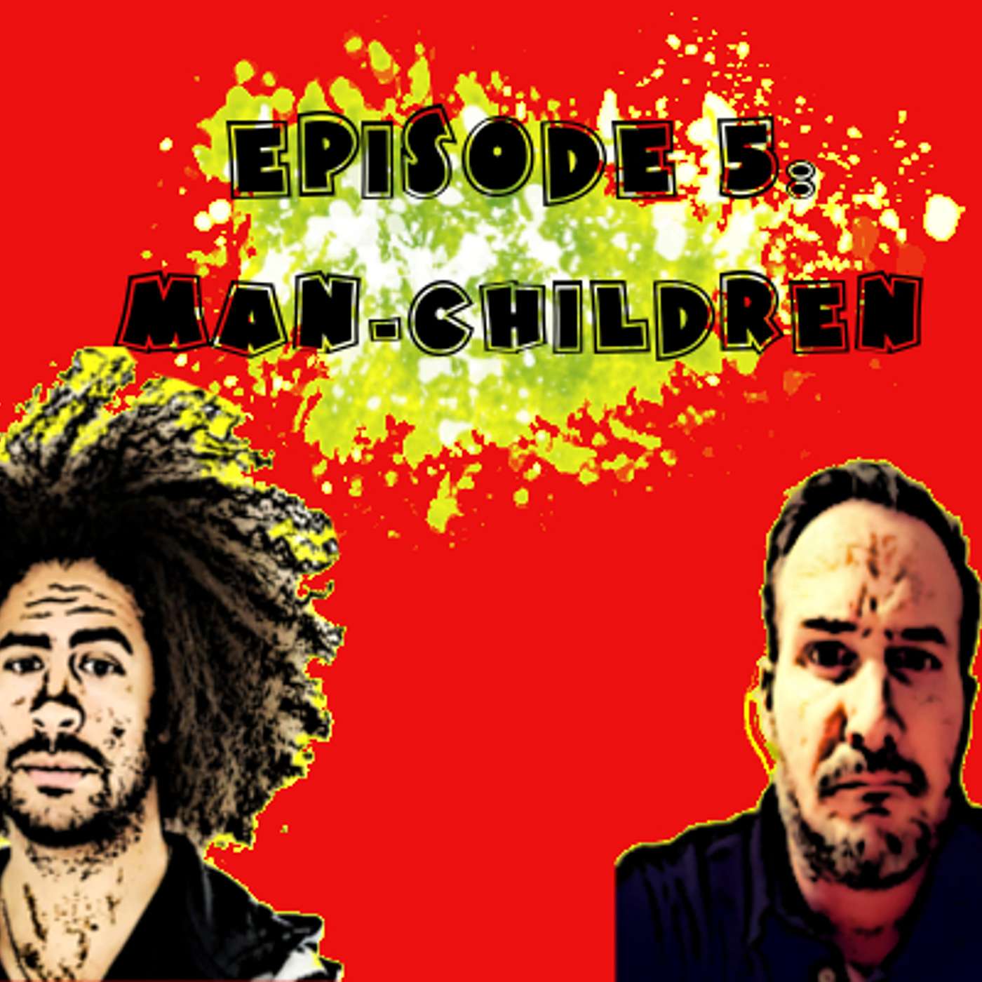 COOKIE & CREAM PODCAST Episode 5, Man-Children