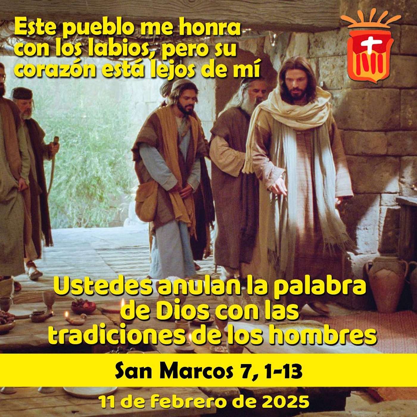 2025-02-11 San Marcos 7, 1-13: Martes V Ordinario