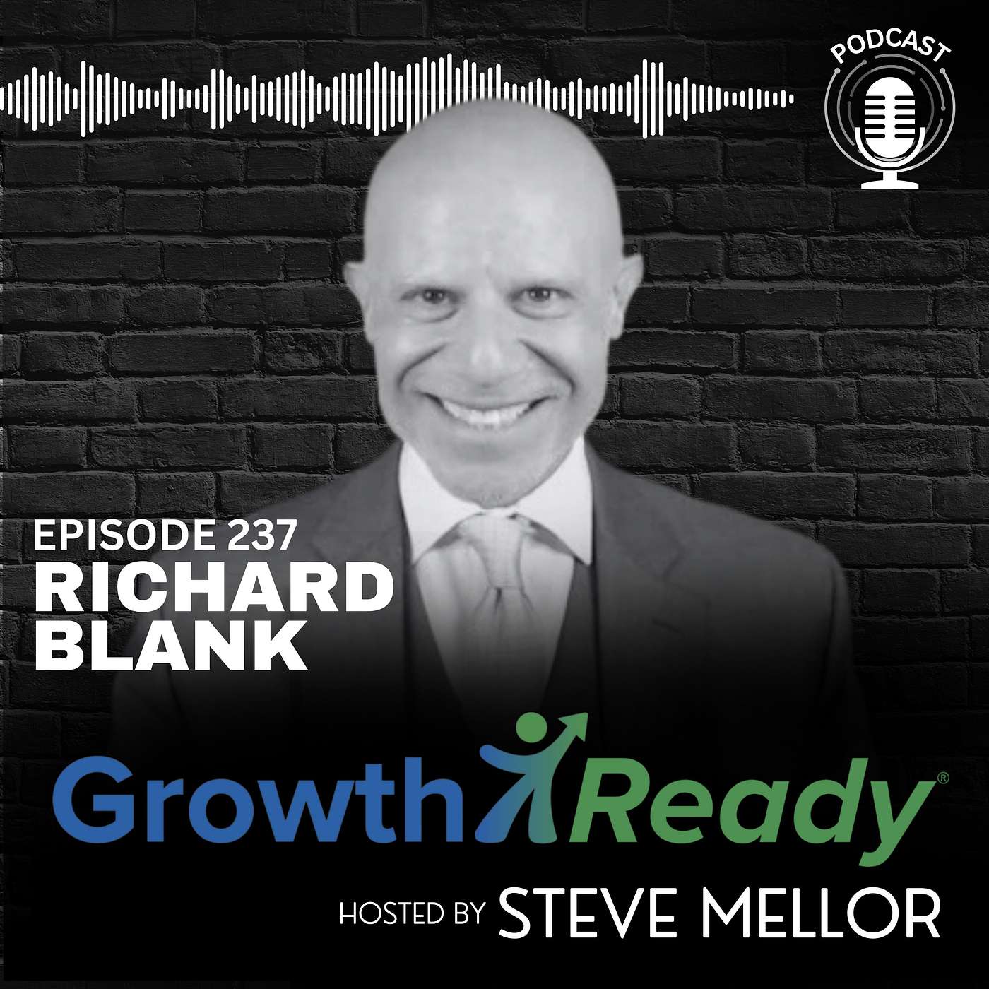 Episode 237 - Overcoming Fear and Embracing Growth with Richard Blank