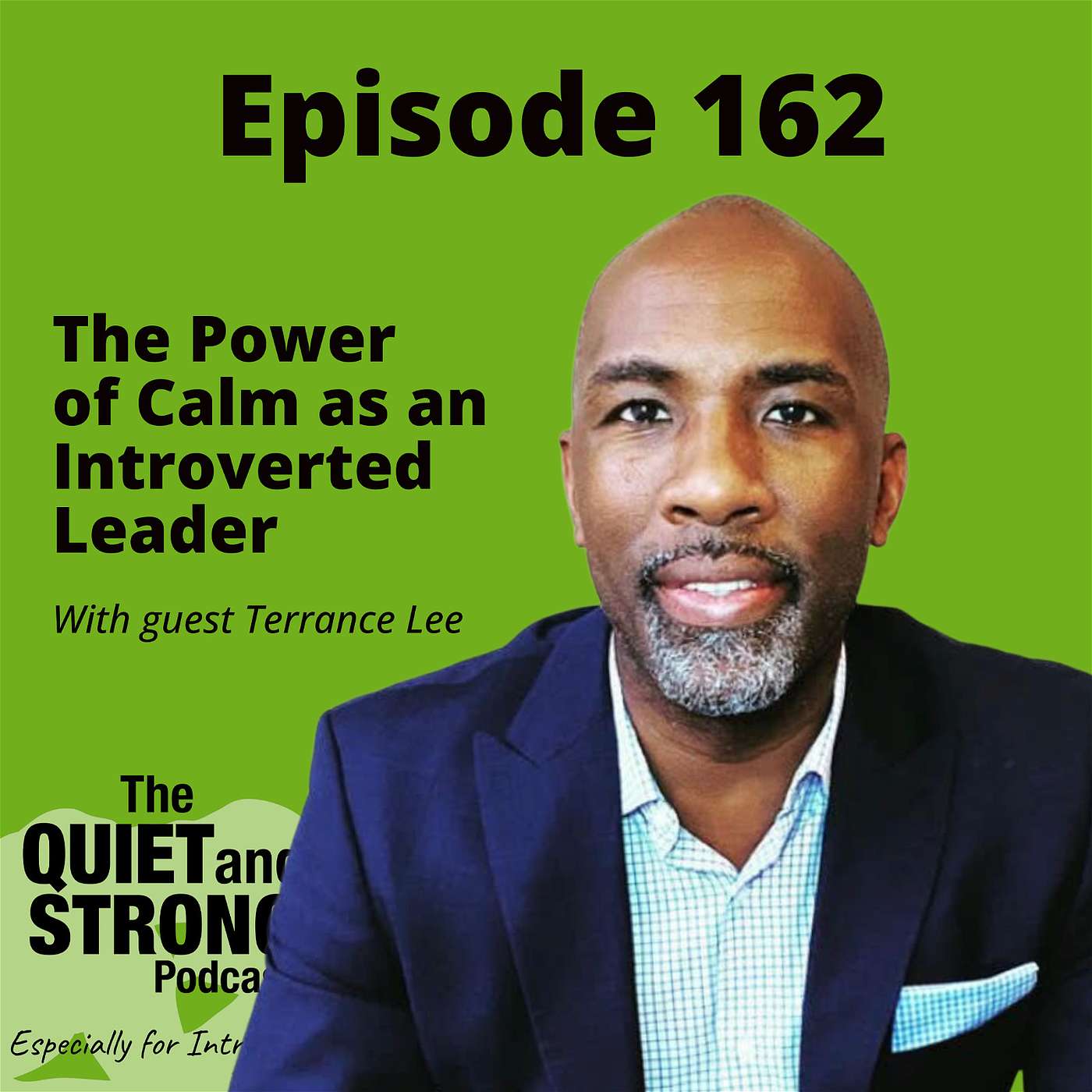 The Quiet and Strong Podcast, Especially for Introverts