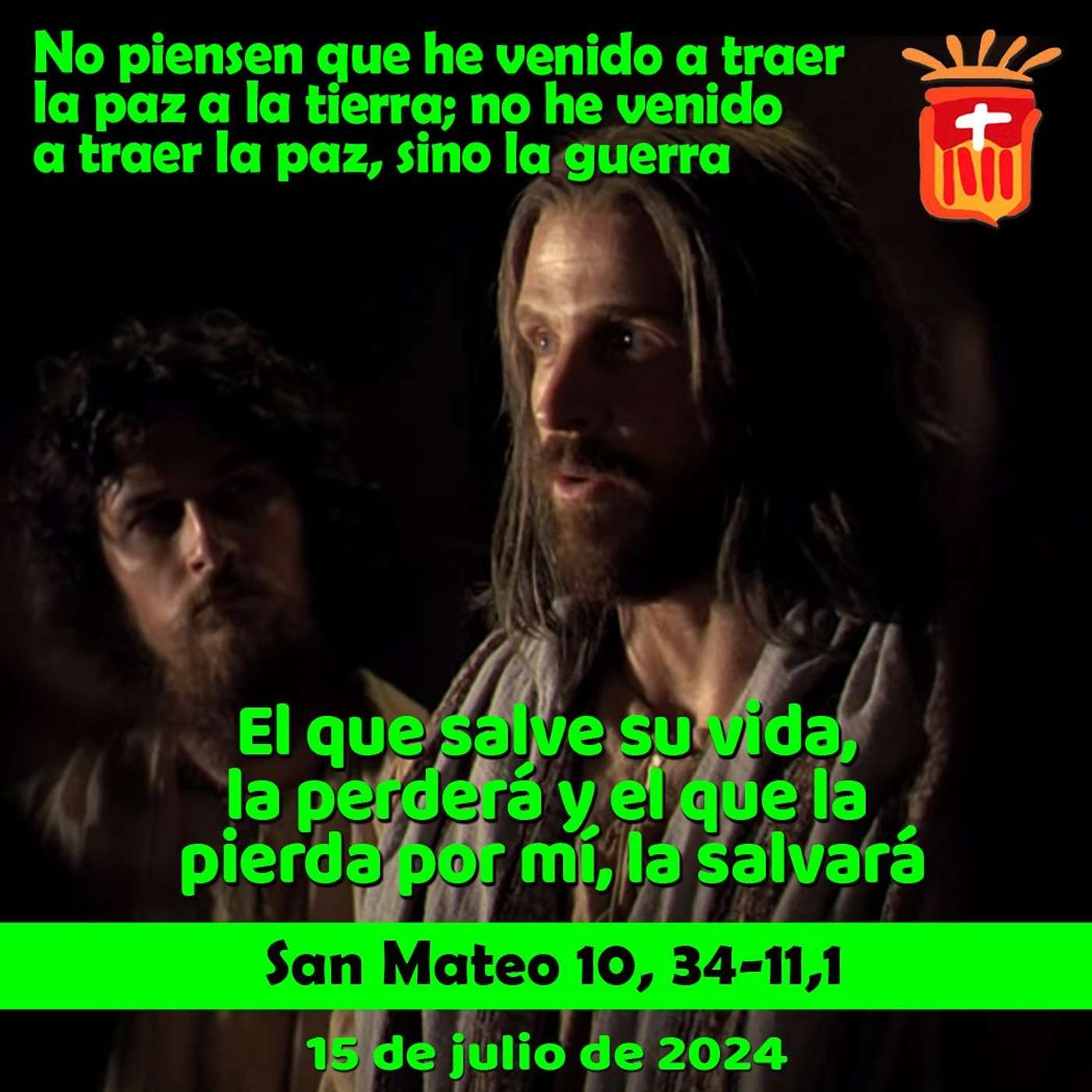 2024-07-15 San Mateo 10, 34-11, 1: Lunes XV Ordinario.