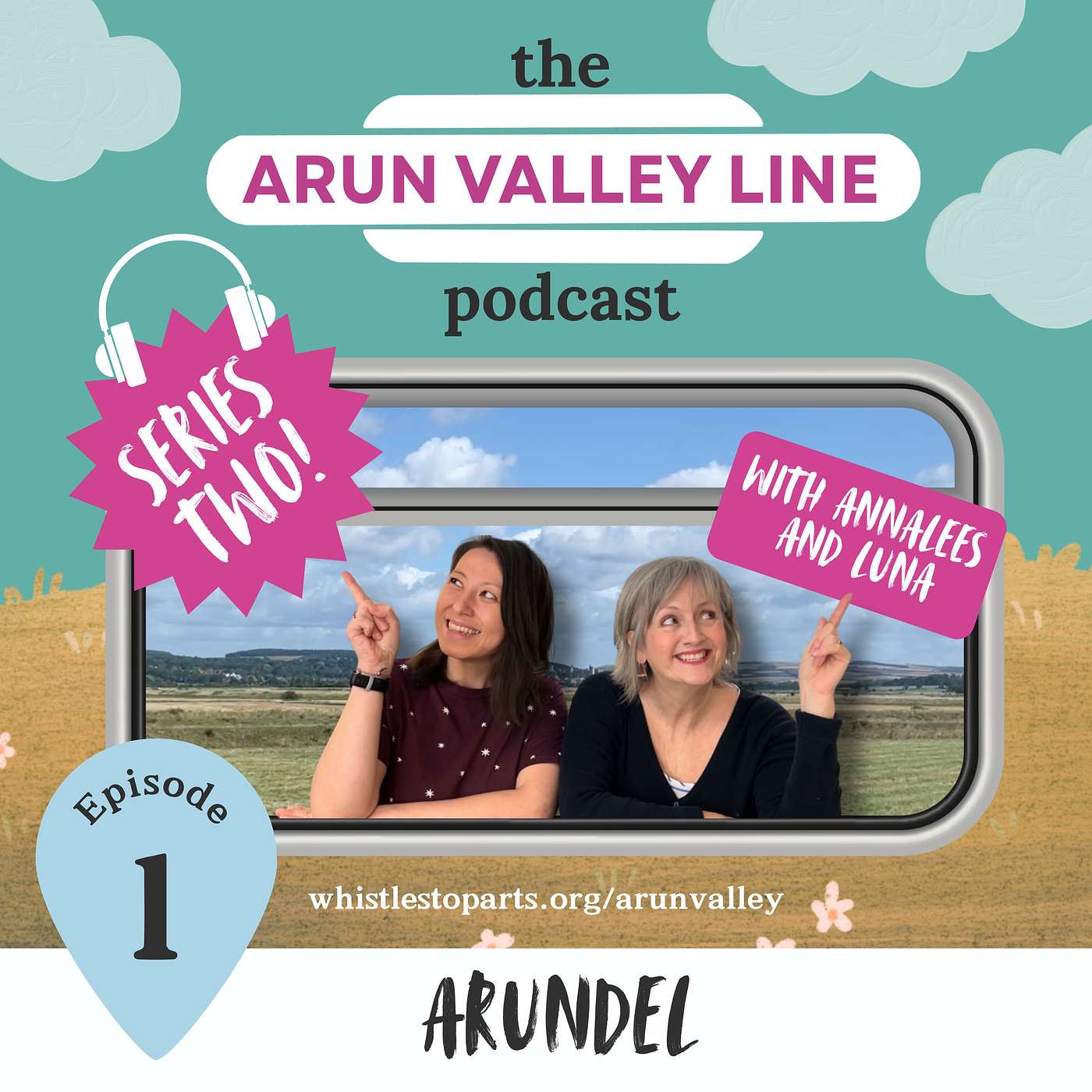 Arun Valley Line - Series 2 - Eps 1 - ARUNDEL episode artwork