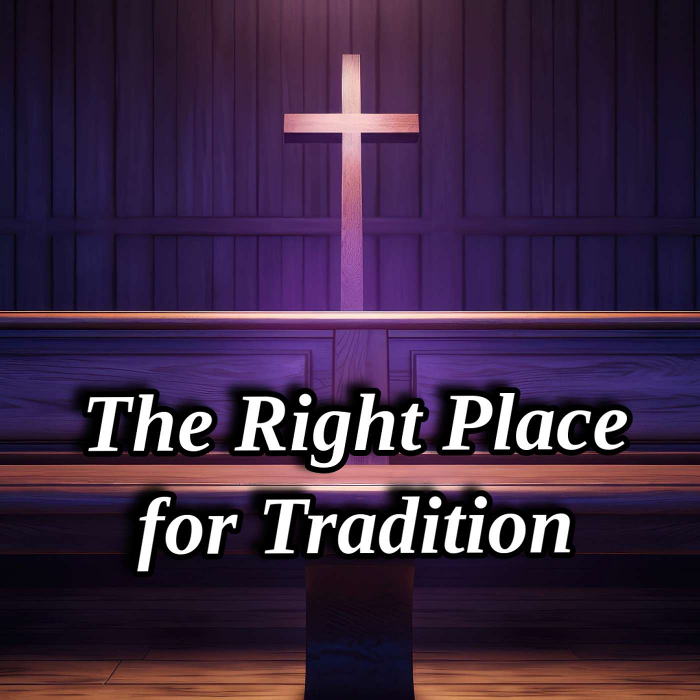 The Right Place For Tradition