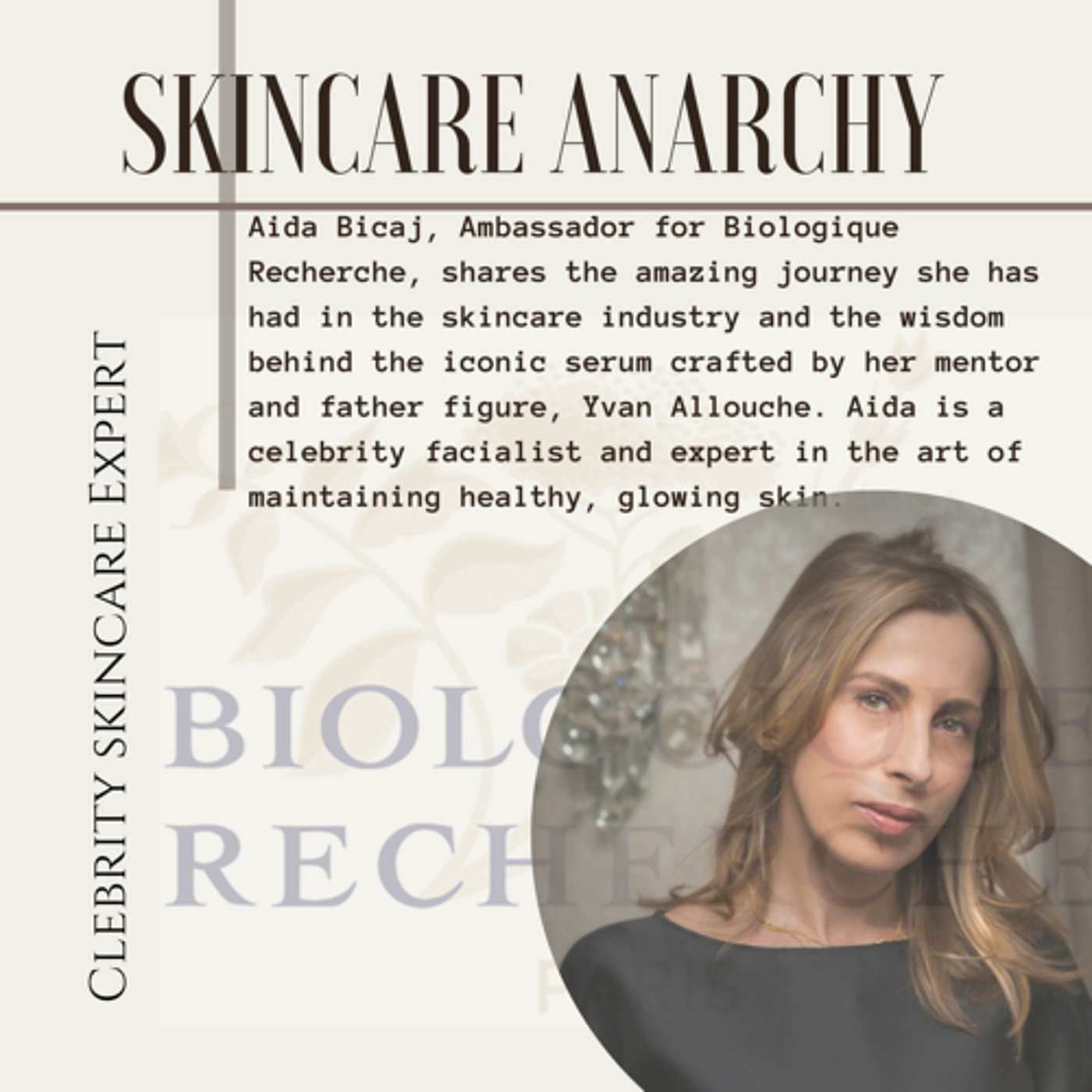 Aida Bicaj, Celebrity Facialist and Biologique Recherche Ambassador