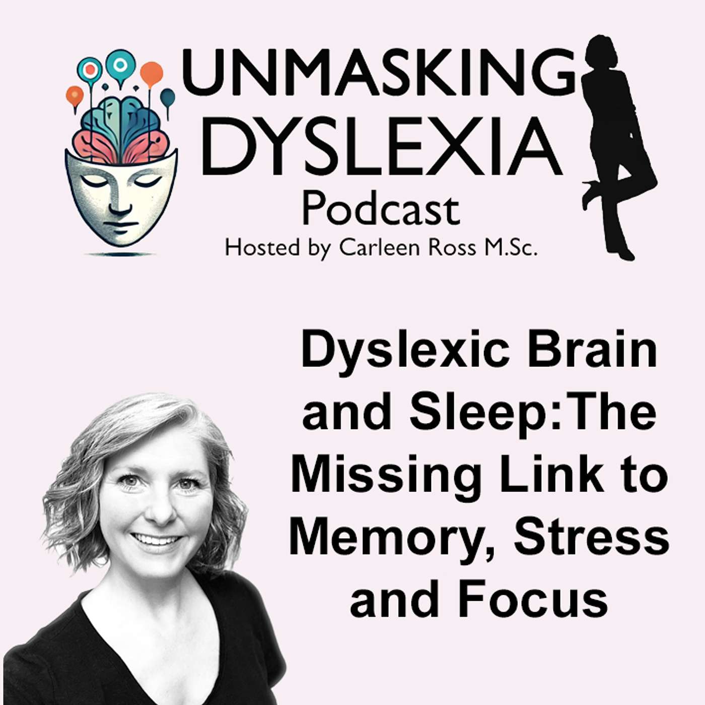 Dyslexic Brain and Sleep: The Missing Link to Memory, Stress and Focus Dyslexic Brain and Sleep: The Missing Link to Memory, Stress and Focus
