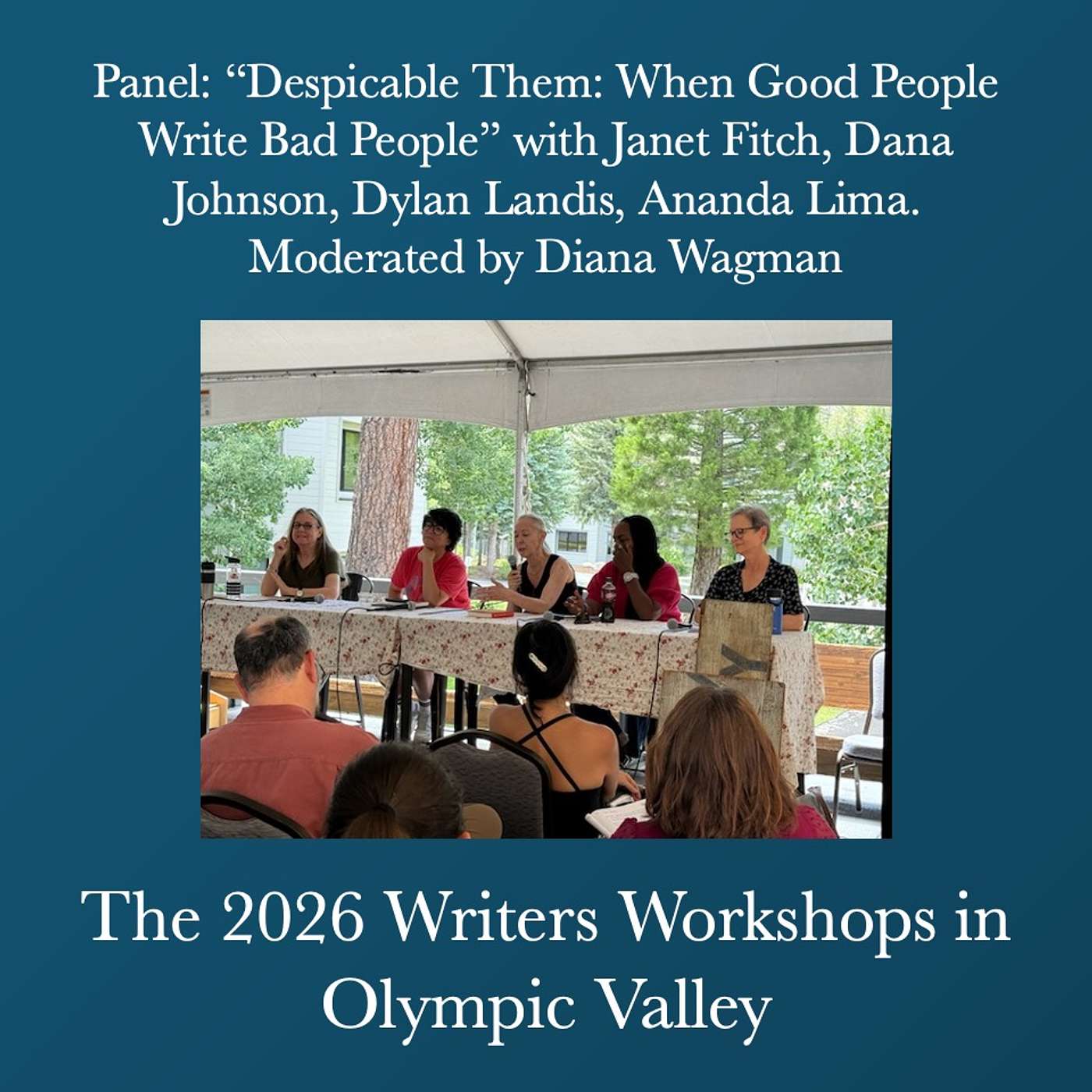 Writers Workshops 2026 - Panel: “Despicable Them: When Good People Write Bad People” with Janet Fitch, Dana Johnson, Dylan Landis, Ananda Lima. Moderated by Diana Wagman episode artwork