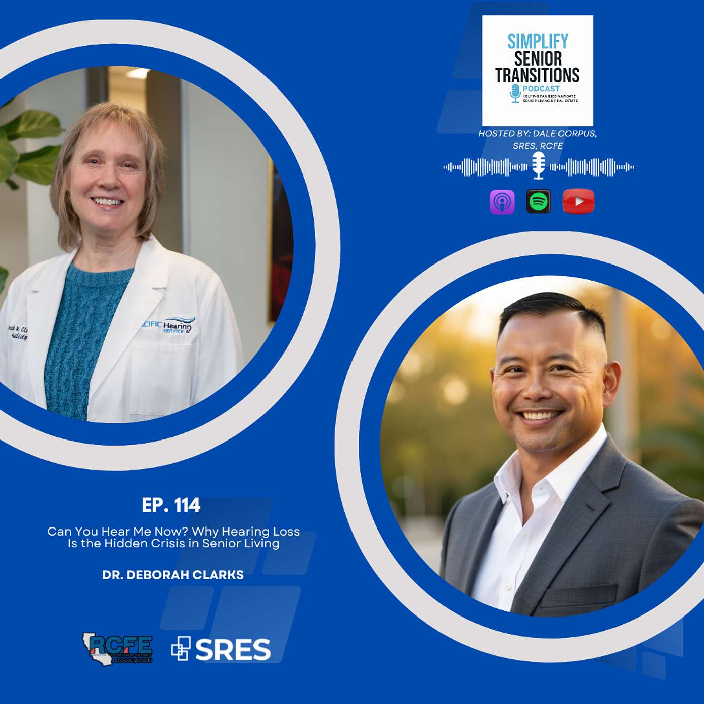 EP 114 - Can You Hear Me Now? Why Hearing Loss Is the Hidden Crisis in Senior Living | Dr. Deborah Clark, Pacific Hearing Service episode artwork