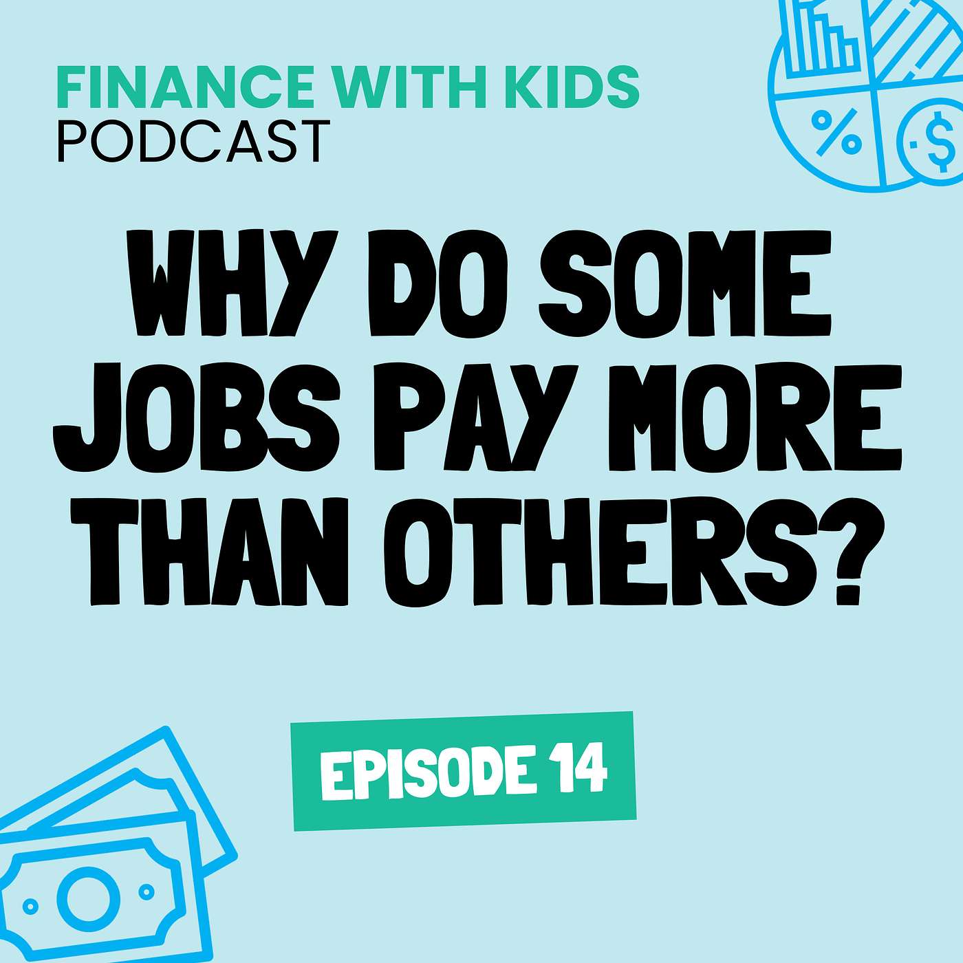 14: Why Do Some Jobs Pay More Than Others?