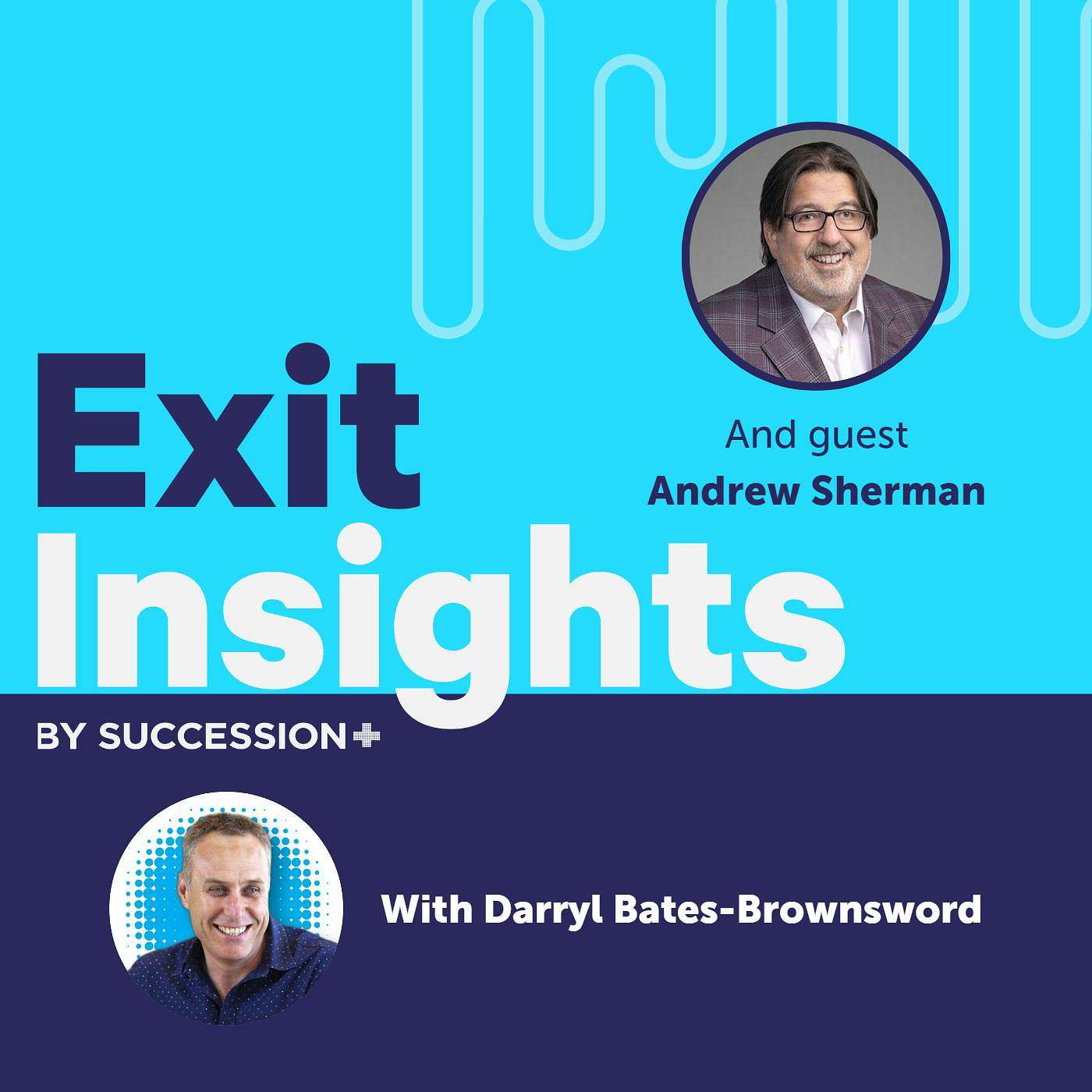Unleashing the Power of Intangible Assets: A Practical Guide for Entrepreneurs with Andrew Sherman episode artwork
