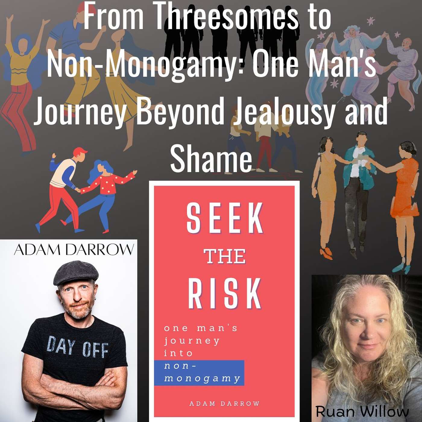 From Threesomes to Non-Monogamy: One Man's Journey Beyond Jealousy and Shame From Threesomes to Non-Monogamy: One Man's Journey Beyond Jealousy and Shame