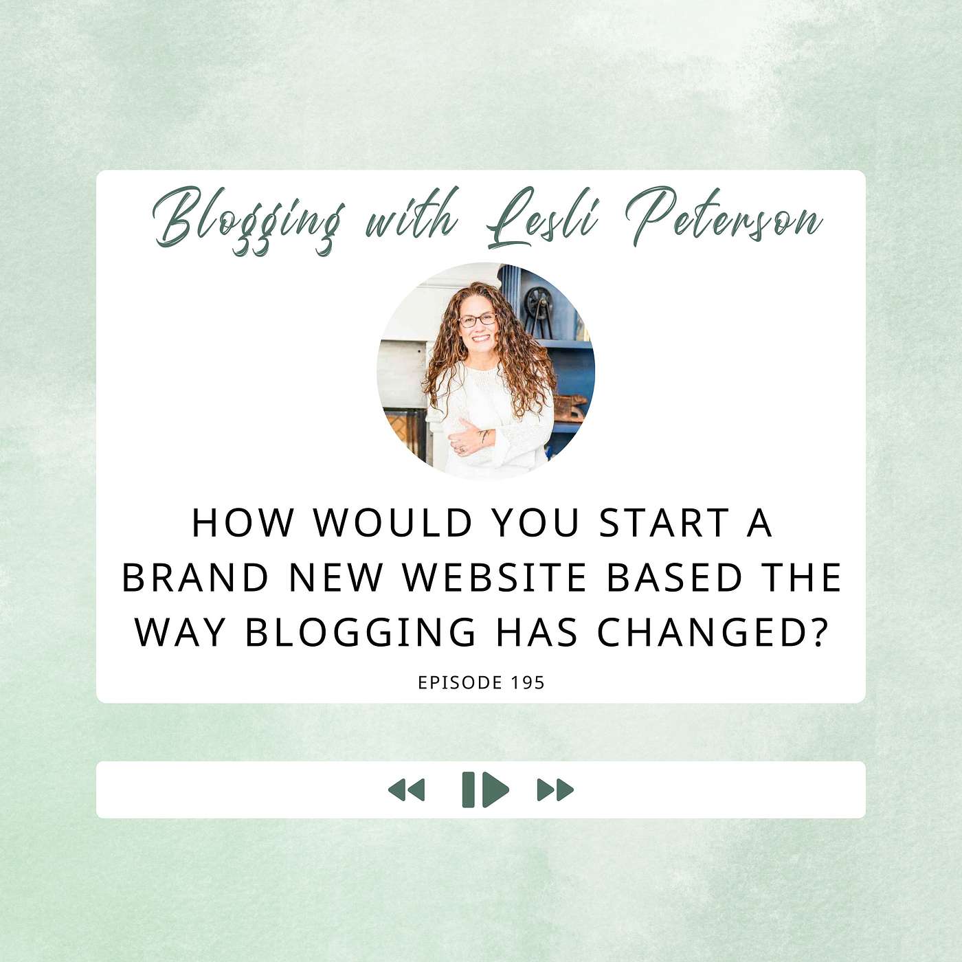 How would you start a brand new website based the way blogging has changed?