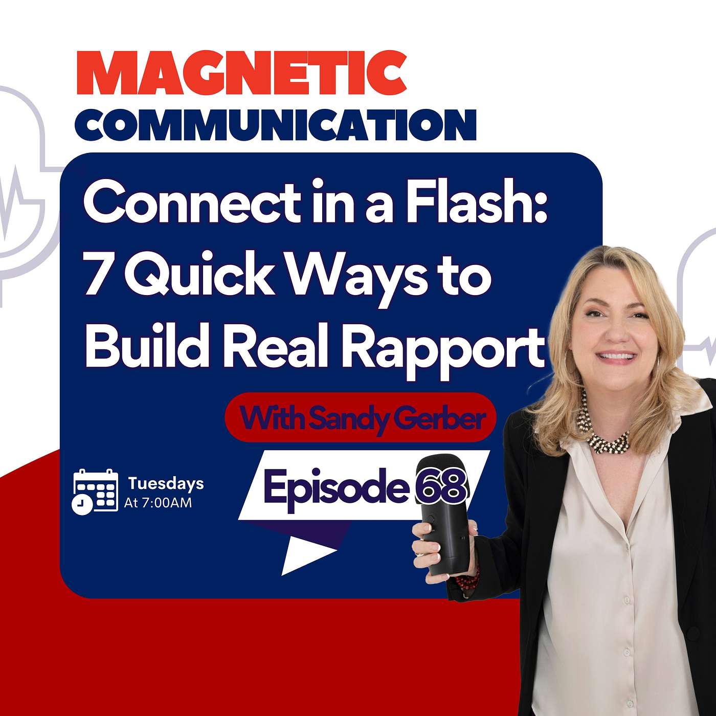 Connect in a Flash: 7 Quick Ways to Build Real Rapport episode artwork