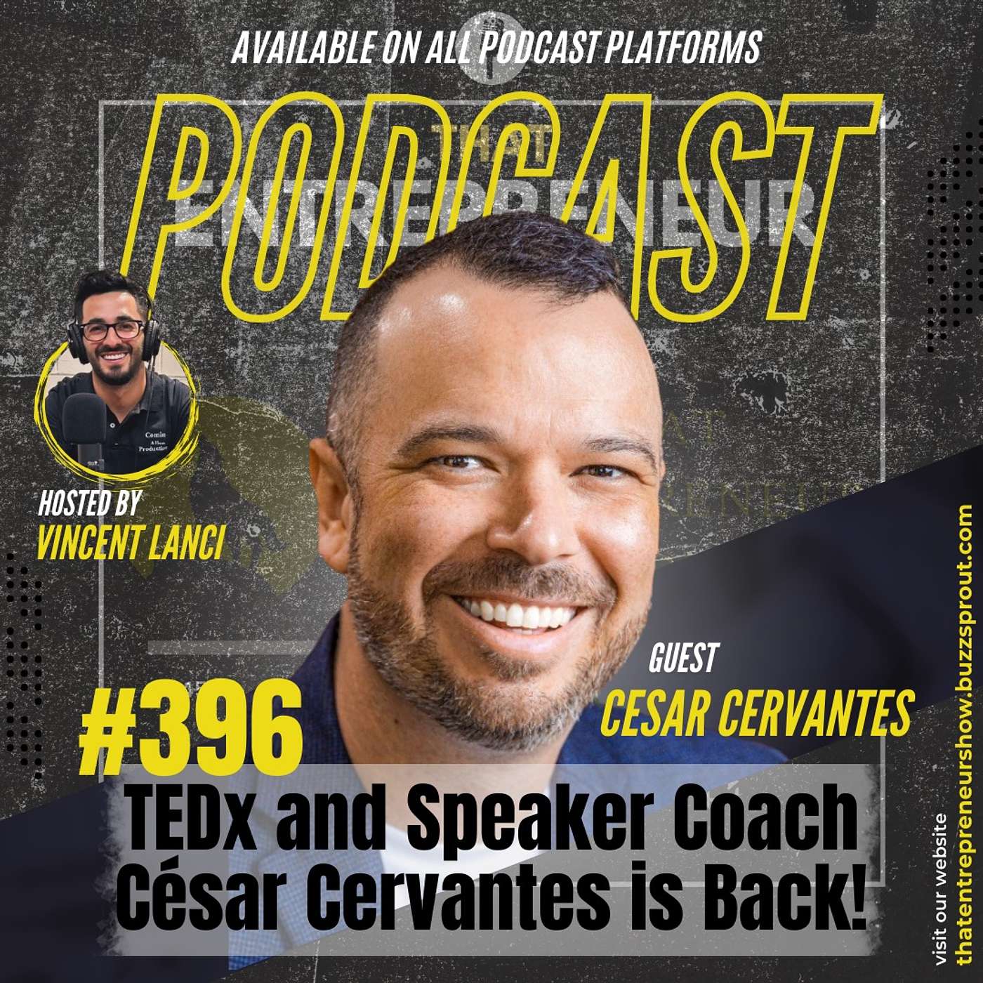#396: TEDx and Speaker Coach César Cervantes is Back!