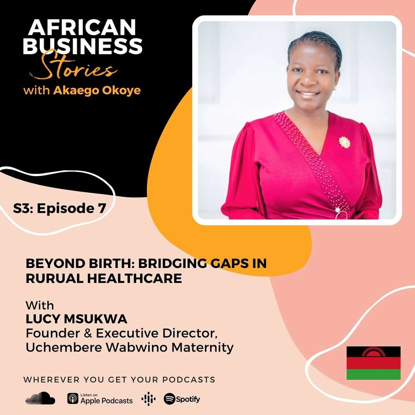 Lucy Msukwa: Founder & Executive Director Uchembere Wabwino Maternity - Beyond Birth: Bridging Gaps in Rural Healthcare