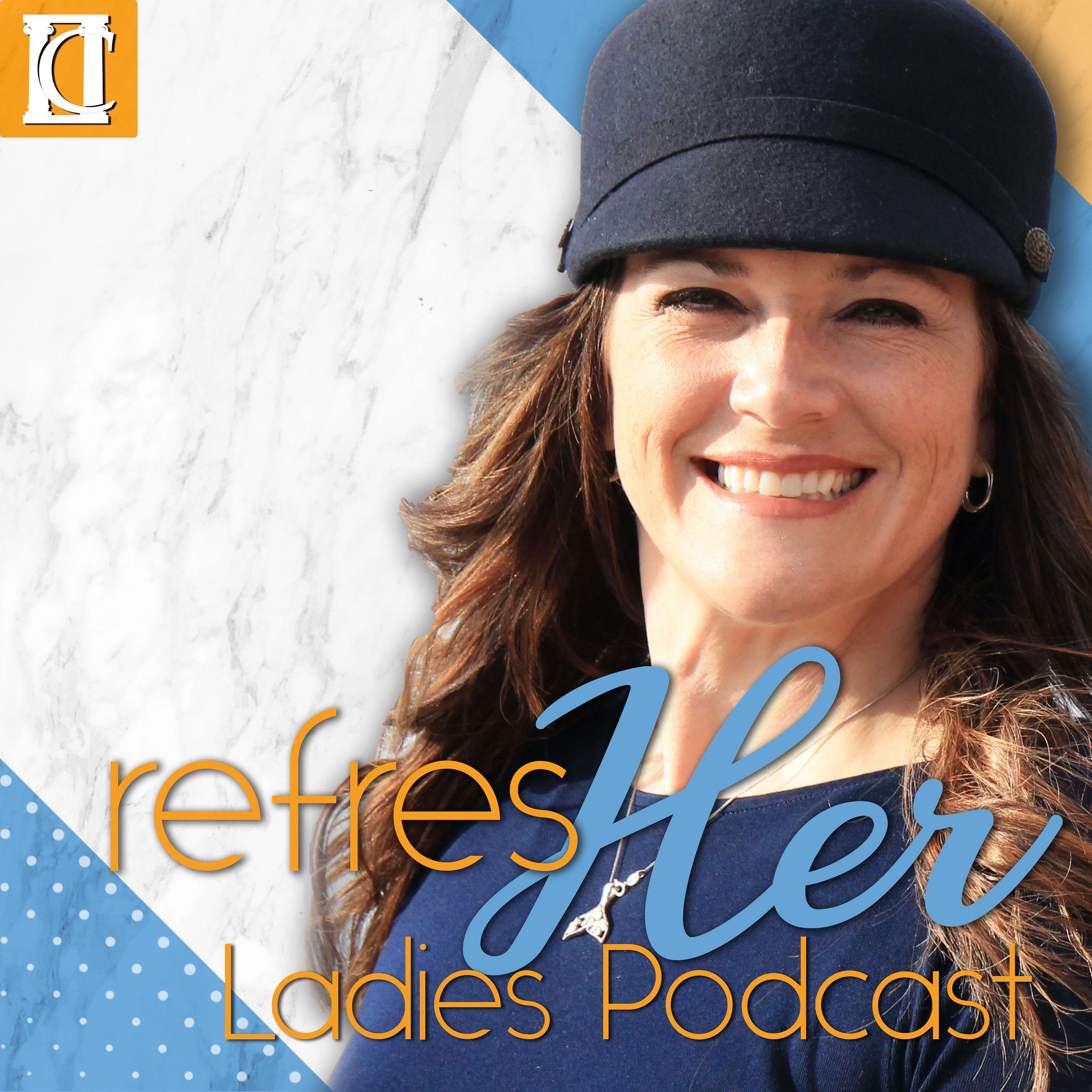 refresHER Ladies Podcast
