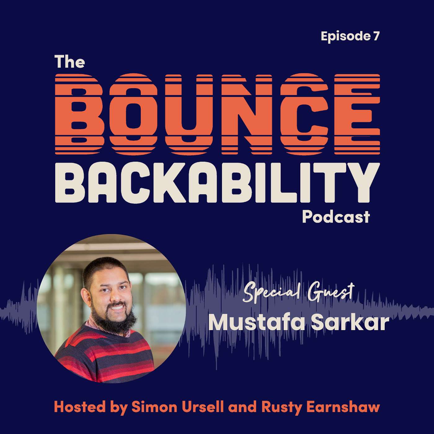 Shaping an Environment of Resilience with Prof. Mustafa Sarkar | Episode 7