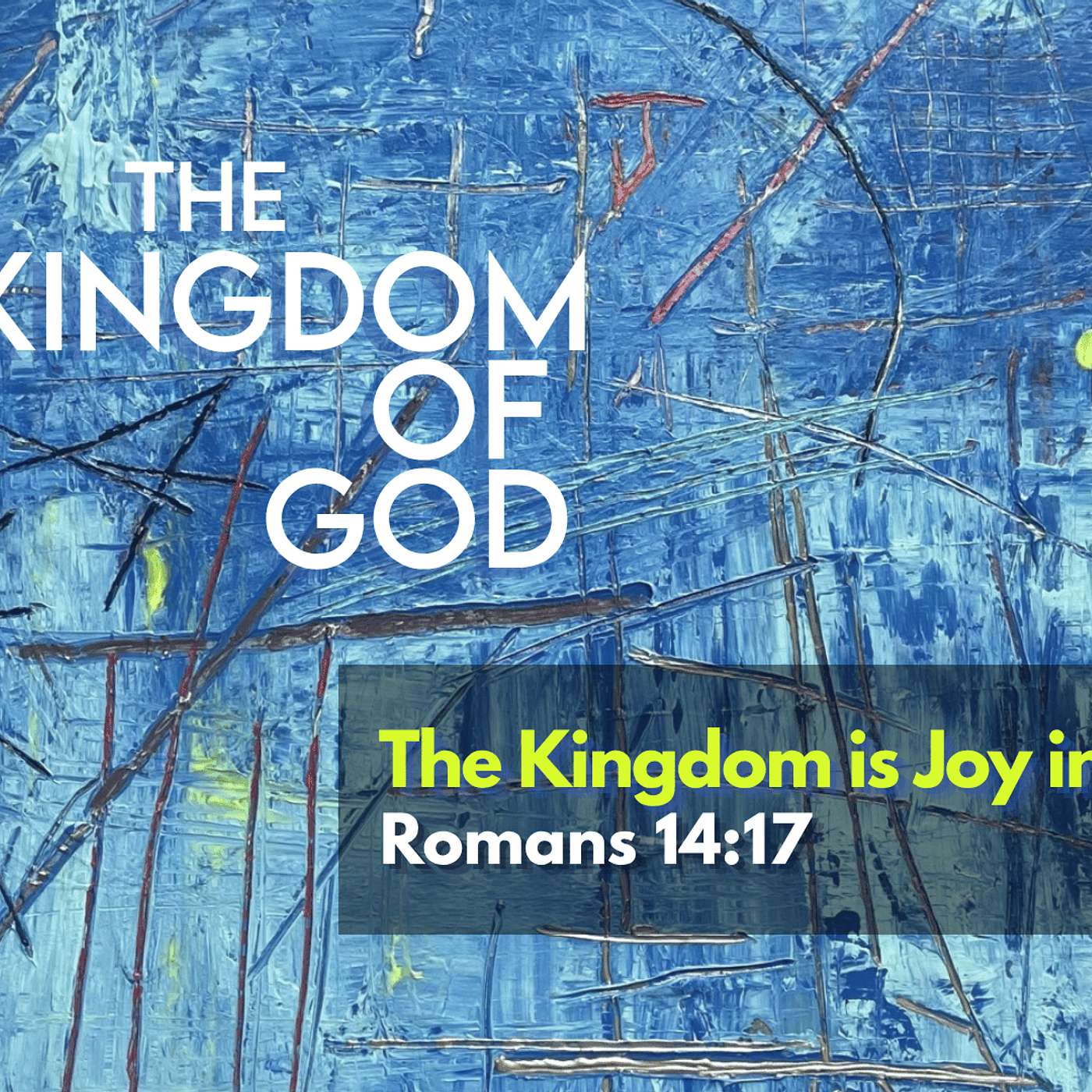 The Kingdom is Joy in the Spirit episode artwork