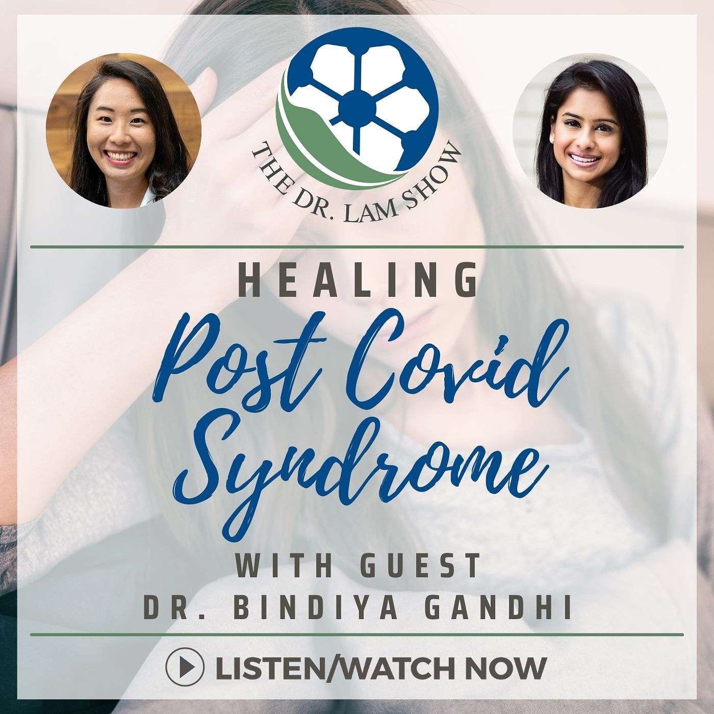 Healing Post Covid Syndrome with Guest Dr. Bindiya Gandhi