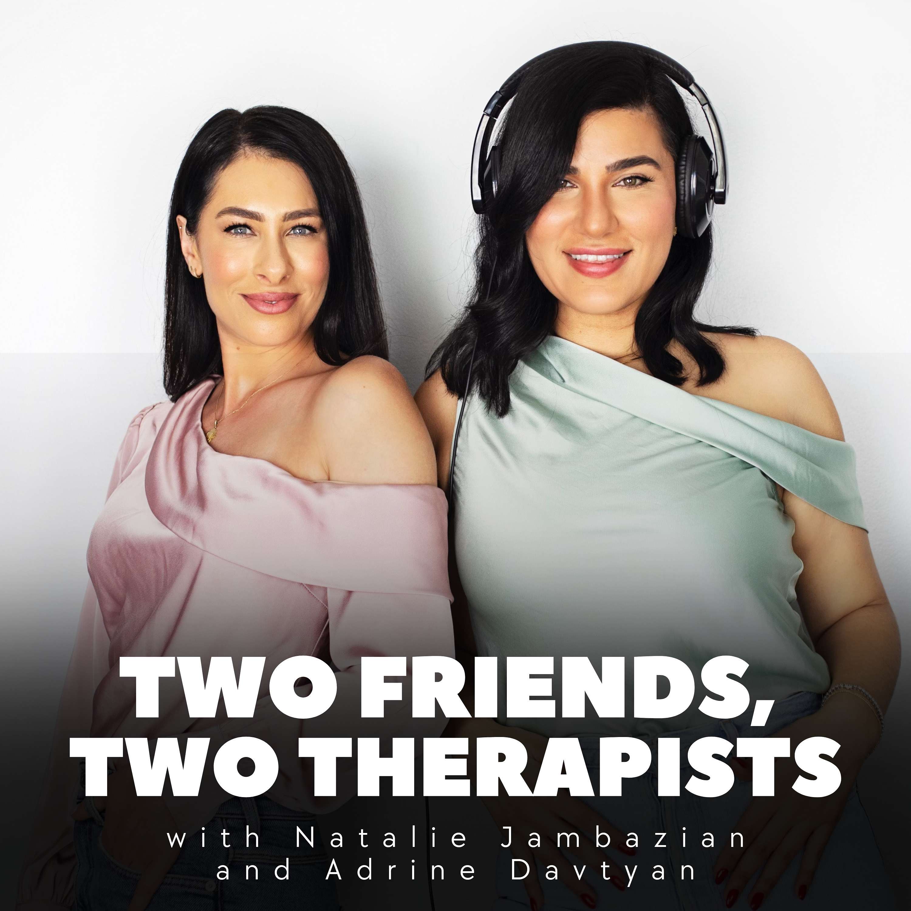 Two Friends, Two Therapists