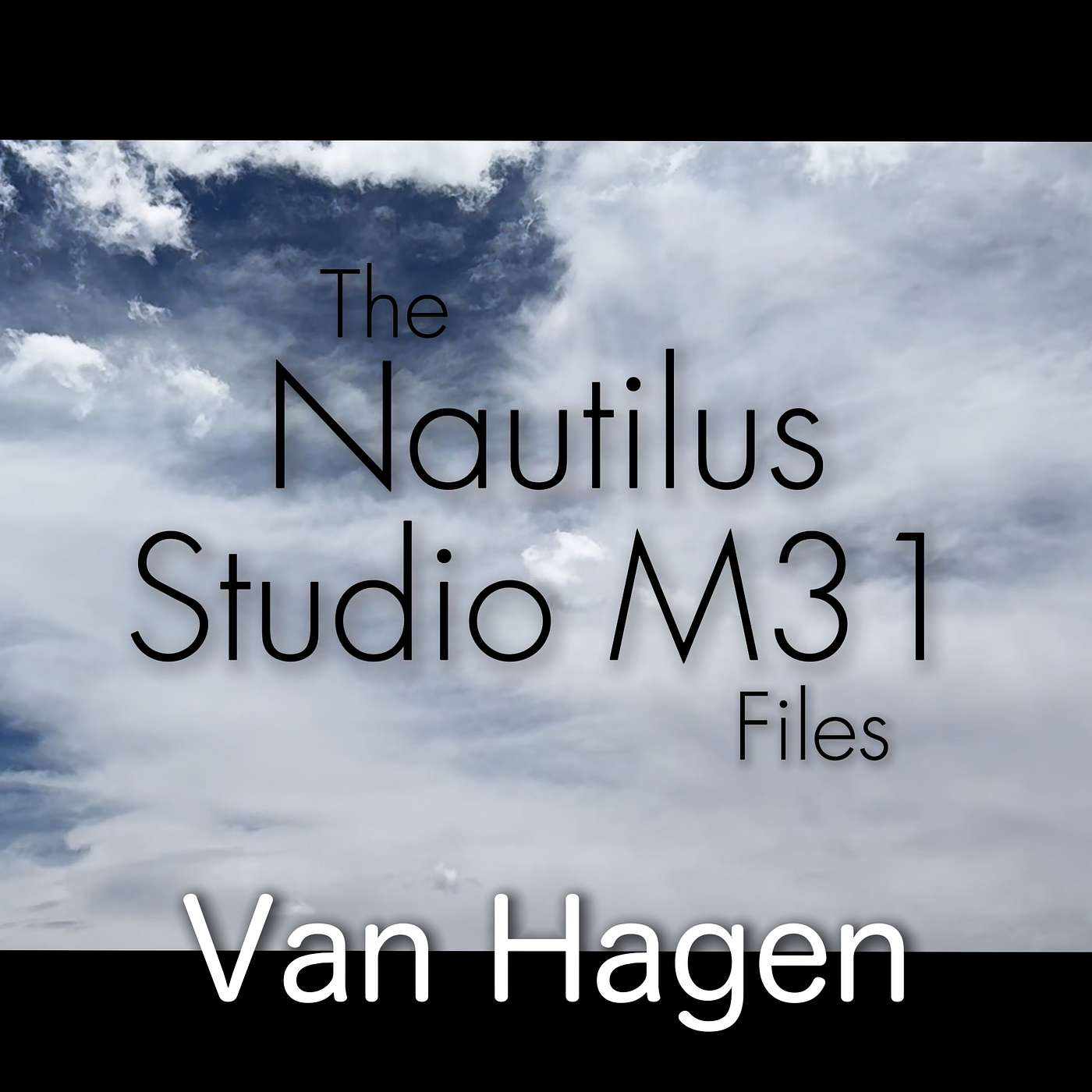 The Nautilus Studio M31 Files interview Van Hagen episode artwork