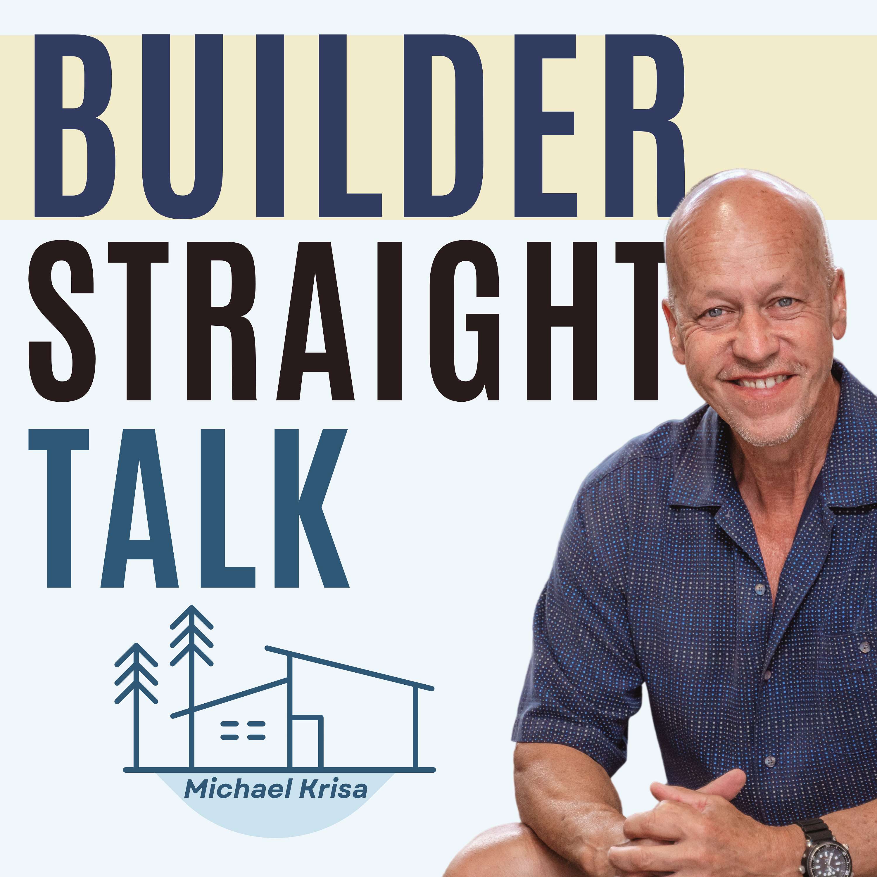 Builder Straight Talk