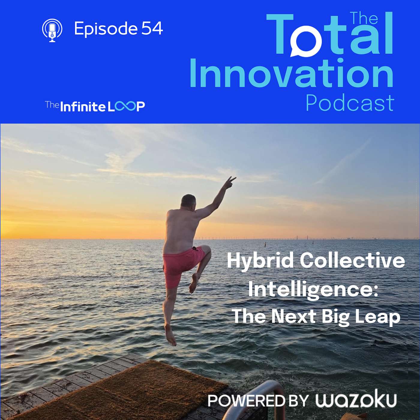 54. Simon Hill - Hybrid Collective Intelligence: The Next Big Leap episode artwork