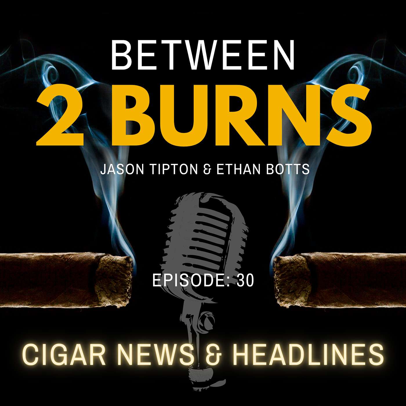 Episode 30 Cigar News & Headlines episode artwork