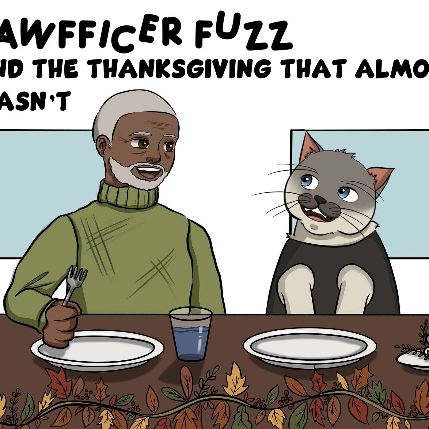Pawfficer Fuzz and the Thanksgiving That Almost Wasn't