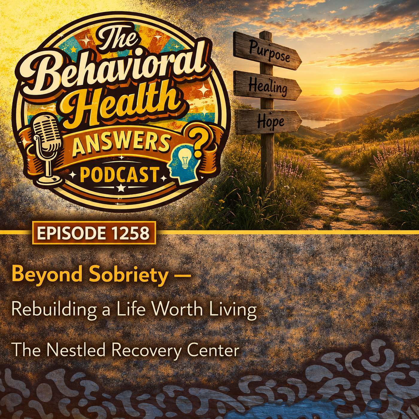Episode 1258: Beyond Sobriety - Rebuilding a Life Worth Living | The Nestled Recovery Center episode artwork