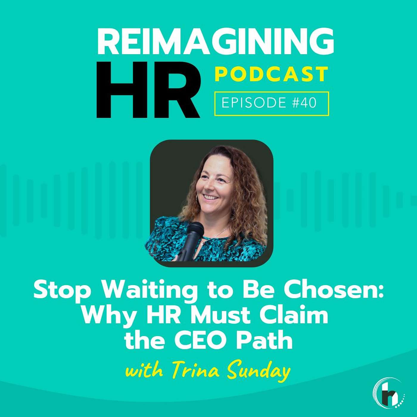 Reimagining HR with Trina Sunday