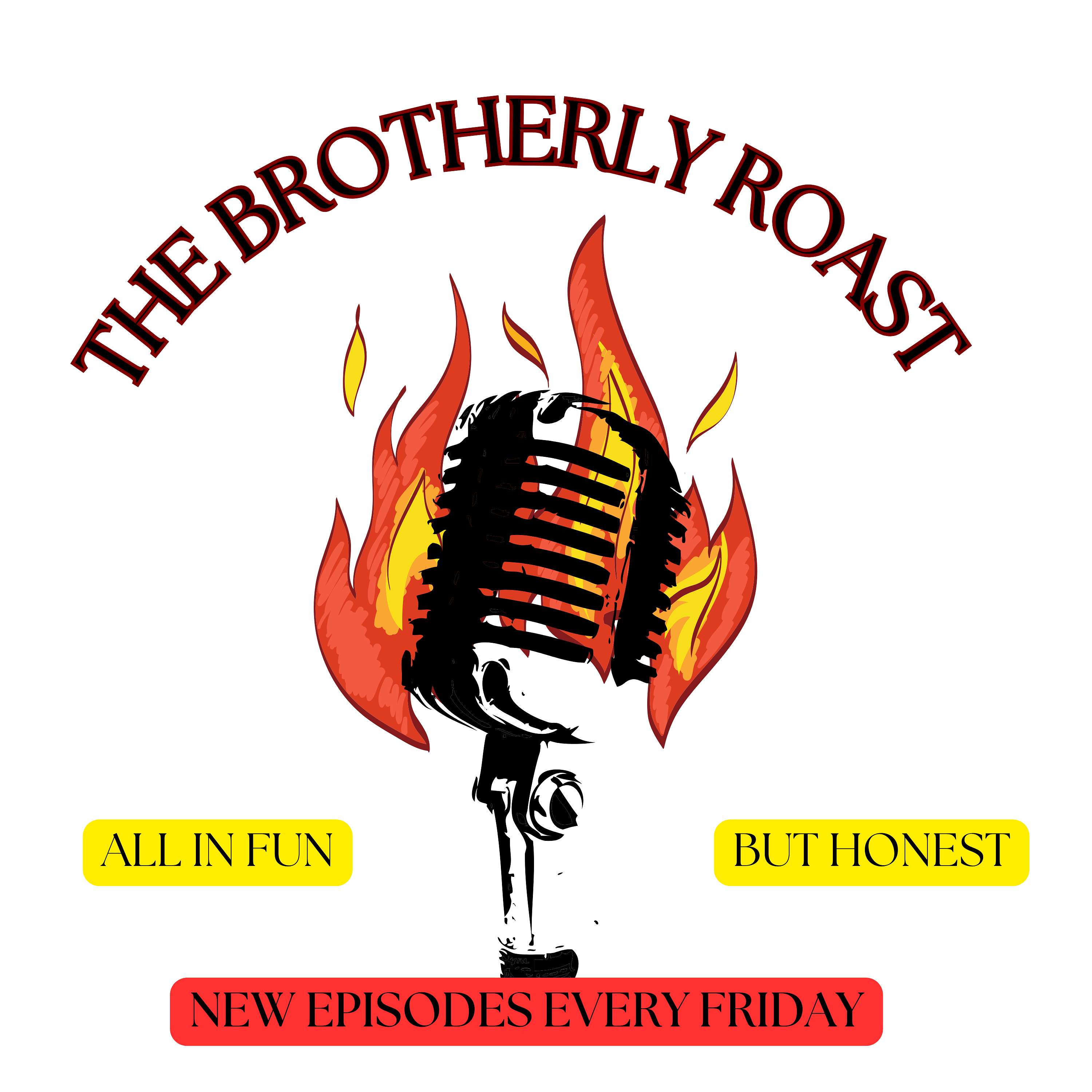 The Brotherly Roast