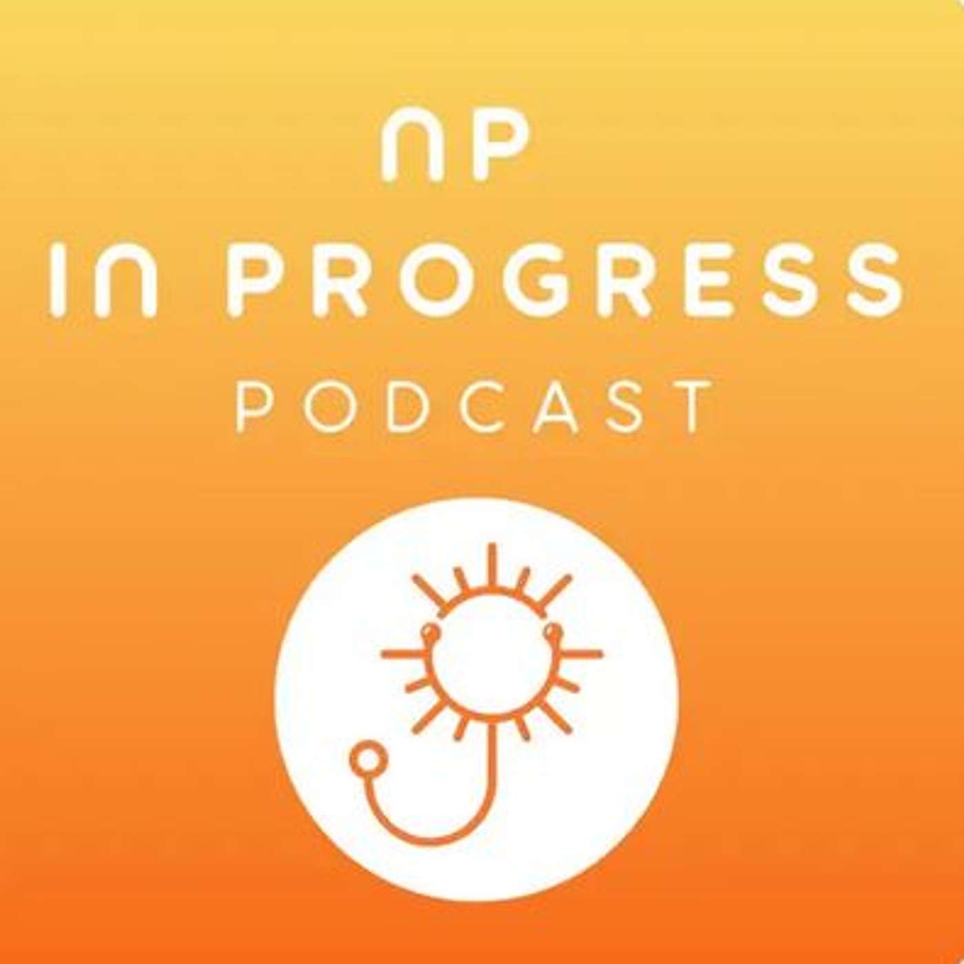 NP in Progress Podcast, host Yasmine Sherriff