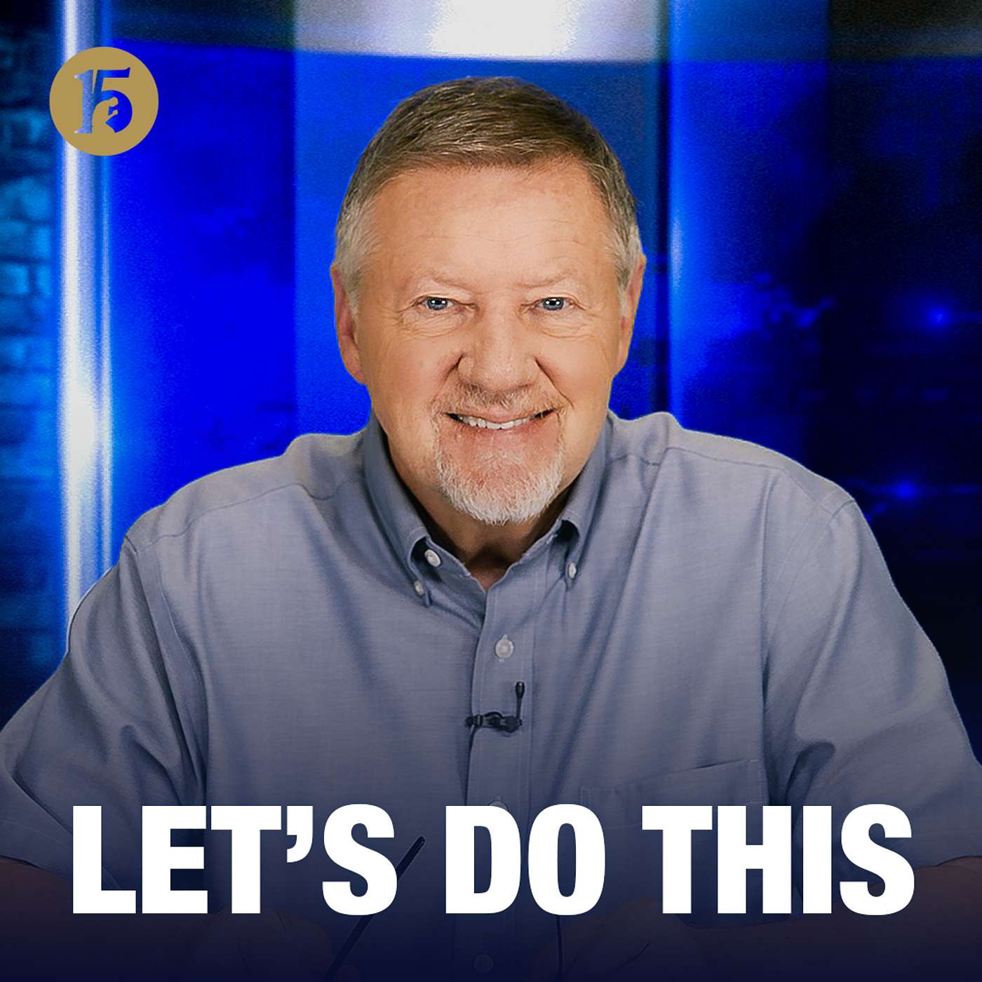 Let’s Do This | Give Him 15: Daily Prayer with Dutch | August 14, 2026 episode artwork