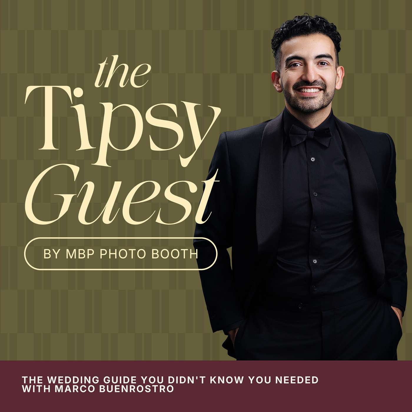 The Tipsy Guest | The Wedding Guide You Didn't Know You Needed with Marco Buenrostro podcast artwork