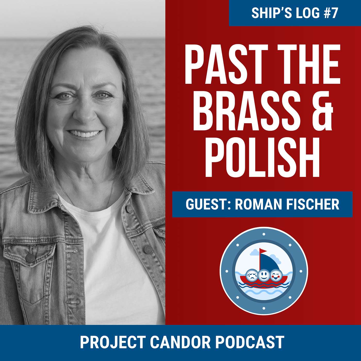 Past the Brass and Polish with Roman Fischer | Ship's Log 7 episode artwork