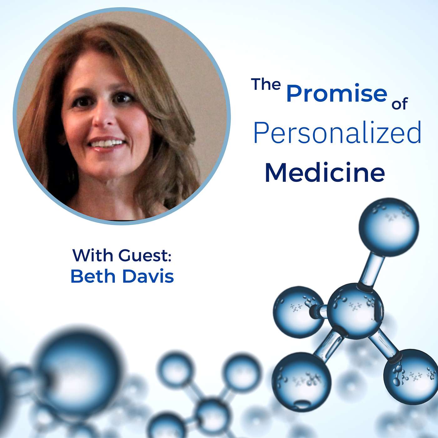 The Promise of Personalized Medicine